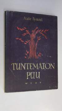 Tuntematon puu : runoja