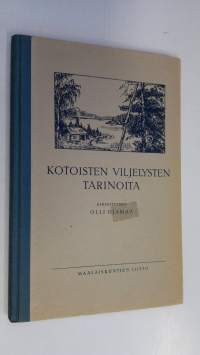 Kotoisten viljelysten tarinoita : korvesta viljavainioihin