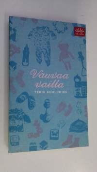 Vauvaa vailla (ERINOMAINEN)