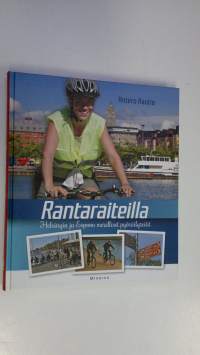 Rantaraiteilla : Helsingin ja Espoon merelliset pyöräilyreitit