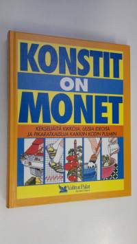 Konstit on monet : kekseliäitä kikkoja, uusia ideoita ja pikaratkaisuja kaikkiin kodin pulmiin