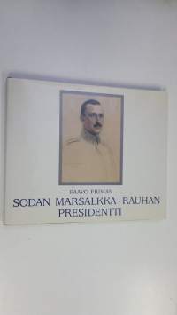 Sodan marsalkka - rauhan presidentti