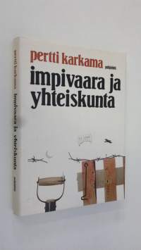 Impivaara ja yhteiskunta : tutkielmia kirjallisuudesta ja kulttuurista