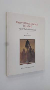 History of forest research in Finland Part 1, The unknown forest