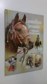 Luonnollinen hevostaito : kokemuksia hevosten parissa