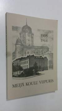 Meijä koulu Viipuris