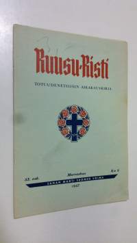Ruusu-risti 9/1957 : totuudenetsijäin aikakauskirja