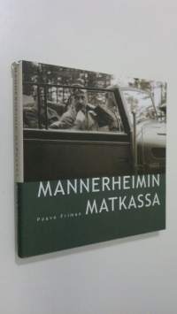 Mannerheimin matkassa