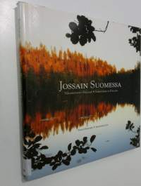 Jossain Suomessa = Någonstans i Finland = Somewhere in Finland