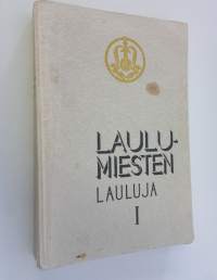 Laulu-miesten lauluja 1