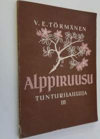 Alppiruusu : tunturilauluja 3