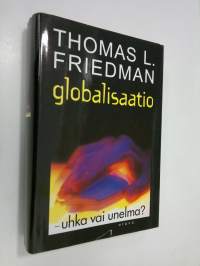 Globalisaatio - uhka vai unelma