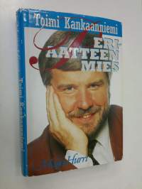 Toimi Kankaanniemi, periaatteen mies (signeerattu)