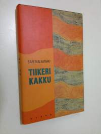 Tiikerikakku : novelleja (ERINOMAINEN)