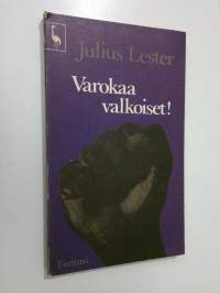 Varokaa valkoiset!