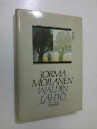 Waldin lähtö : novelleja (ERINOMAINEN)