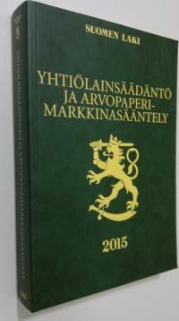 Yhtiölainsäädäntö ja arvopaperimarkkinasääntely 2015