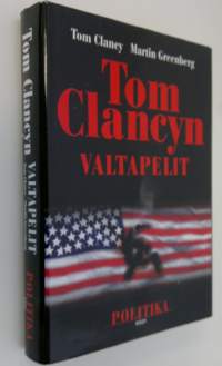 Tom Clancyn valtapelit : politika