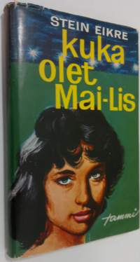 Kuka olet, Mai-Lis