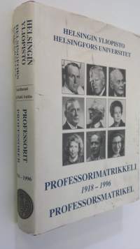 Professorimatrikkeli 1918-1996 (signeerattu) = Professorsmatrikel 1918-1996