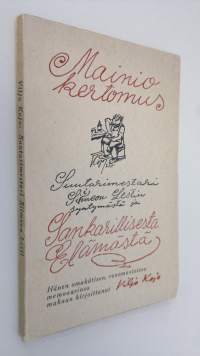 Mainio kertomus suutarimestari Siimeon Lestin syntymästä ja sankarillisesta elämästä hänen omakätisen runomuotoisen memoaarinsa mukaan