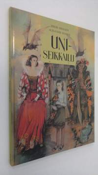 Uniseikkailu : satukertomus
