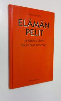 Elämän pelit ja kaunis sielu kauniissa kehossa