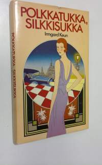 Polkkatukka, silkkisukka