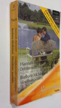 Bernard, Hannah : Deittikonsultti saa paikan/ McMahon, Barbara : Nimellinen avioliitto