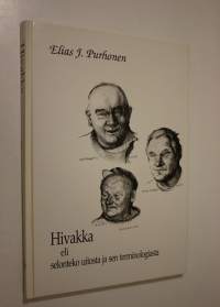 Hivakka : eli Selonteko uitosta ja sen terminologiasta