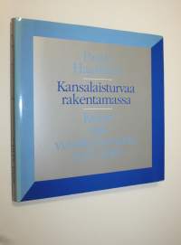 Kansalaisturvaa rakentamassa : Kelan viisi vuosikymmentä 1937-1987