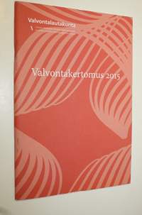 Valvontakertomus 2015