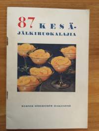 87 kesäjälkiruokalajia