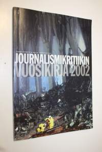 Journalismikritiikin vuosikirja 2002