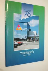 S-ympäristö 75 : 1921-1996