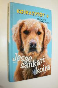 Koiratytöt 4 : Jesse sankarikoira