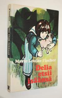 Delia etsii isäänsä