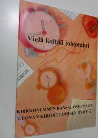 Vielä kiiltää johtotähti