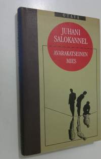 Avarakatseinen mies : novelleja