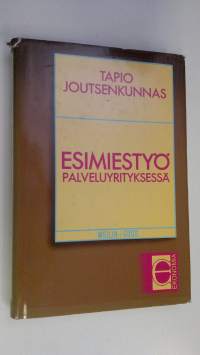 Esimiestyö palveluyrityksessä