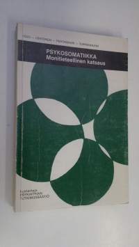 Psykosomatiikka : monitieteellinen katsaus