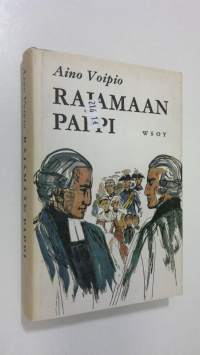 Rajamaan pappi : Historiallinen romaani Mäntyharjun pappilasta 1742-73