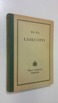 Laskuoppi : etupäässä oppikouluja varten