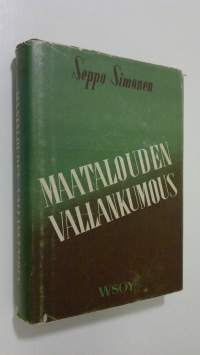 Maatalouden vallankumous : maatalouspolitiikkaa ennen ja nyt