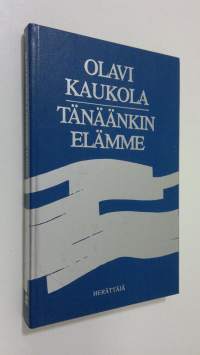 Tänäänkin elämme