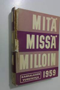 Mitä missä milloin 1959 : kansalaisen vuosikirja