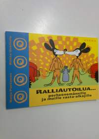 Ralliautoilua perheenemännille ja muille vasta-alkajille : (lyhyt oppimäärä)