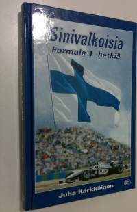 Sinivalkoisia Formula 1 -hetkiä