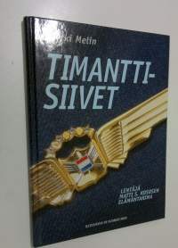 Timanttisiivet : lentäjä Matti S. Kososen elämäntarina