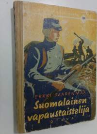 Suomalainen vapaustaistelija : historiallinen seikkailukertomus